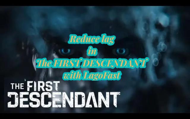 How to Fix The First Descendant Lag on PC