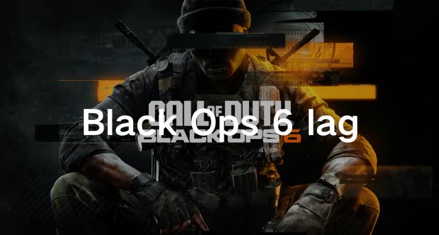 How to Fix Black Ops 6 Lag