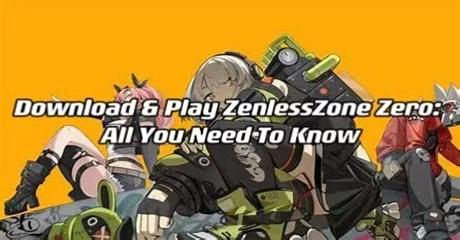 Download & Play Zenless Zone Zero: All You Need To Know