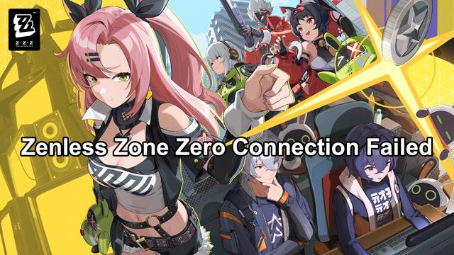 How to Resolve Connection Issues in Zenless Zone Zero