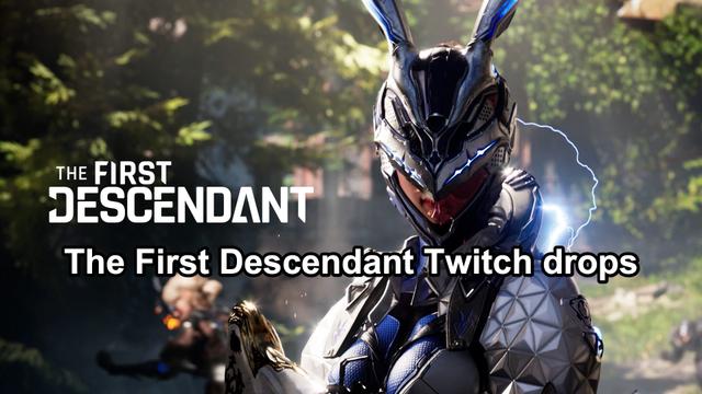 How to Get The First Descendant Twitch Drops