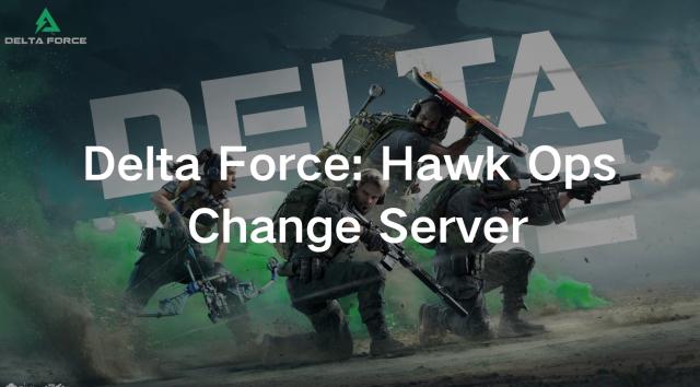 Delta Force: Hawk Ops Change Server: The Best Methods