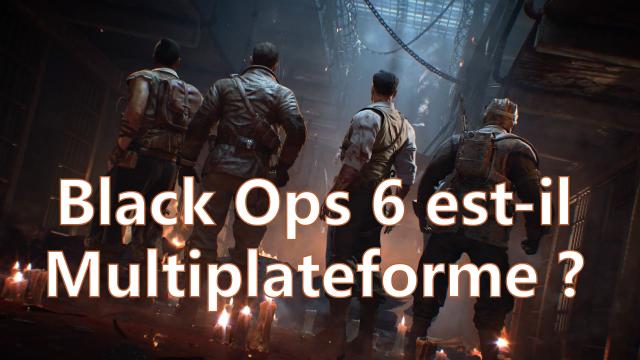 Black Ops 6 est-il multiplateforme ?