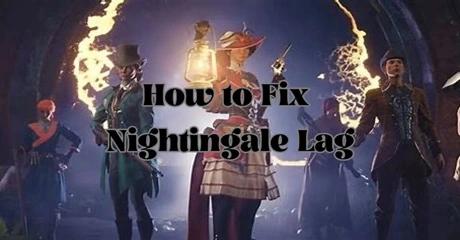 How to Fix Nightingale Lag?