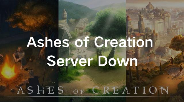 Ashes of Creation Server Down & How To Fix It