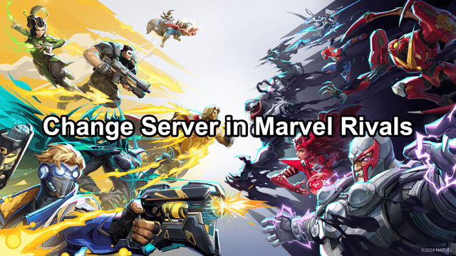 How to Change Server in Marvel Rivals for Better Connection