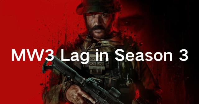 MW3 Lag in Season 3: Root Causes and Solutions